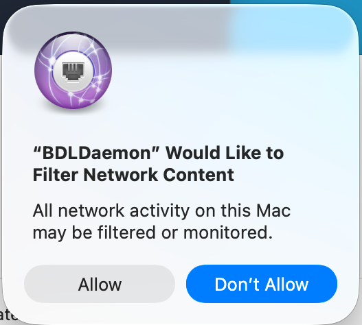 macOS system dialog: BDLDaemon Would Like to Filter Network Content, All network activity on this Mac may be filtered or monitored, with Allow and Don't Allow buttons